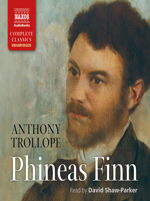 Title details for Phineas Finn by Anthony Trollope - Wait list